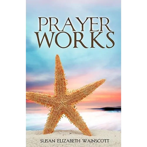 Prayer Works - Paperback