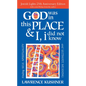 God Was in This Place & I, I Did Not Know--25th Anniversary Ed: Finding Self, Spirituality and Ultimate Meaning - Hardcover