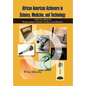 African American Achievers in Science, Medicine, and Technology: A Resource Book for Young Learners, Parents, Teachers, and Librarians - Hardcover
