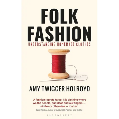 Folk Fashion: Understanding Homemade Clothes - Paperback