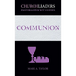 ChurchLeaders Pastoral Pocket Guides: Communion - Paperback