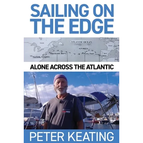 Sailing on the Edge: Alone Across the Atlantic - Paperback