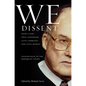 We Dissent: Talking Back to the Rehnquist Court, Eight Cases That Subverted Civil Liberties and Civil Rights - Hardcover
