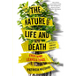 The Nature of Life and Death: Every Body Leaves a Trace - Paperback