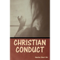 Christian Conduct - Paperback