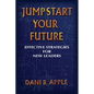 Jumpstart Your Future: Effective Strategies For New Leaders - Paperback