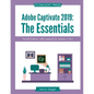 Adobe Captivate 2019: The Essentials (4th Edition) - Paperback