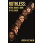 Ruthless: Never Judge a Book by its Cover - Hardcover