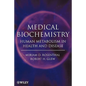 Medical Biochemistry: Human Metabolism in Health and Disease - Paperback