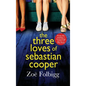 The Three Loves of Sebastian Cooper - Hardcover