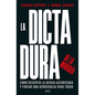 La Dictadura de la Minoría: Cómo Revertir La Deriva Autoritaria Y Forjar Una Democracia Para Todos / Tyranny of the Minority - Paperback