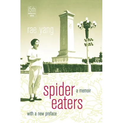 Spider Eaters: A Memoir - Paperback
