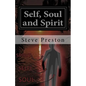Self, Soul and Spirit: According to Anthropic Physics - Paperback