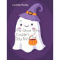 The Ghost Who Couldn't Say Boo - Paperback