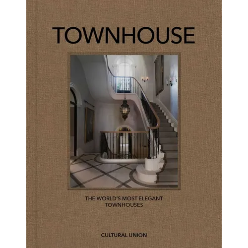 Townhouse: The World's Most Elegant Townhouses - Hardcover