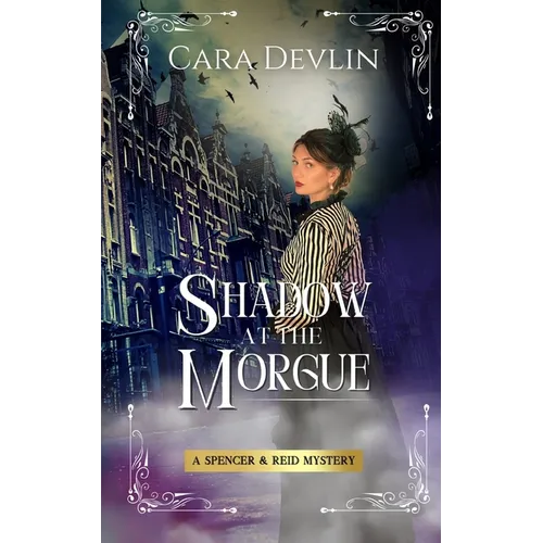 Shadow at the Morgue: A Spencer & Reid Mystery - Paperback