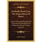 Scotland's Royal Line, the Tragic House of Stuart: With a Personal Biography of That Hero of Romance and Misfortune, Prince Charles Edward - Paperback