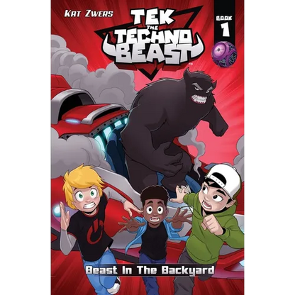 Tek, the Techno Beast, Book 1, Beast in the Backyard: Beast in the Backyard - Paperback