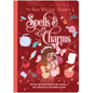 The Teen Witches' Guide to Spells & Charms: Discover the Secret Forces of the Universe ... and Unlock Your Own Hidden Power! - Paperback