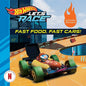 Hot Wheels Let's Race: Fast Food, Fast Cars! - Paperback