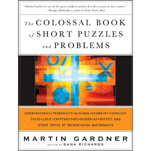 The Colossal Book of Short Puzzles and Problems - Hardcover