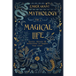 Mythology for a Magical Life: Stories, Rituals & Reflections to Inspire Your Craft - Paperback