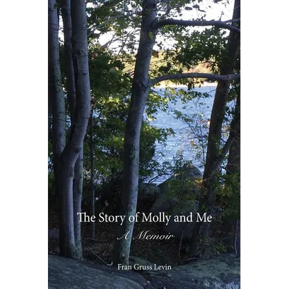 The Story of Molly and Me: A Memoir - Paperback