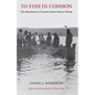 To Fish in Common: The Ethnohistory of Lummi Indian Salmon Fishing - Paperback