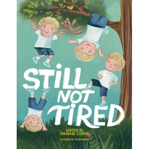 Still Not Tired - Paperback