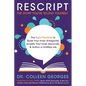 RESCRIPT the Story You're Telling Yourself: The Eight Practices to Quiet Your Inner Antagonist, Amplify Your Inner Advocate, & Author a Limitless Life - Paperback