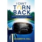 I Can't Turn Back: A Journey from Spiritual Displacement to Divine Redemption - Paperback