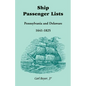 Ship Passenger Lists, Pennsylvania and Delaware (1641-1825) - Paperback