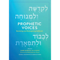 Prophetic Voices: Renewing and Reimagining Haftarah - Paperback