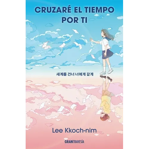 Cruzaré El Tiempo Por Ti / I'll Cross Time for You - Paperback