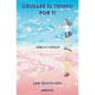 Cruzaré El Tiempo Por Ti / I'll Cross Time for You - Paperback