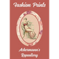 Fashion Prints: Ackermann's Repository - Paperback