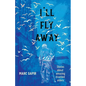 I'll Fly Away--stories about amazing disabled elders - Paperback