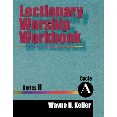 Lectionary Worship Workbook, Series II, Cycle A - Paperback