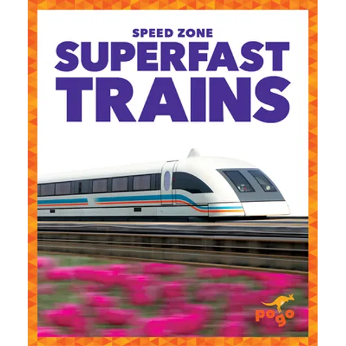 Superfast Trains - Library Binding