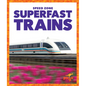 Superfast Trains - Library Binding