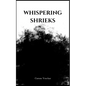 whispering shrieks - Paperback