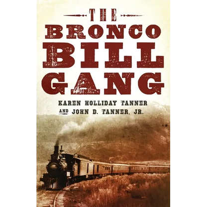 The Bronco Bill Gang - Hardcover