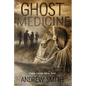 Ghost Medicine - Paperback