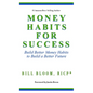 Money Habits For Success: Build Better Money Habits to Build a Better Future - Hardcover