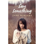 Say Something - Paperback