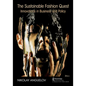 The Sustainable Fashion Quest: Innovations in Business and Policy - Paperback
