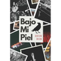 Bajo mi piel - Paperback