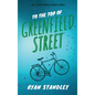 To the Top of Greenfield Street - Hardcover