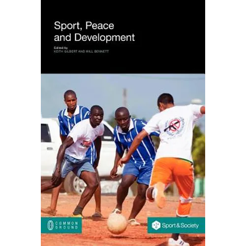 Sport, Peace, and Development - Paperback