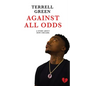 Against All Odds: A Story About How I Became - Paperback